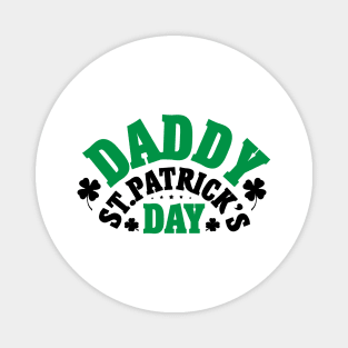 Daddy st patrick's day Magnet